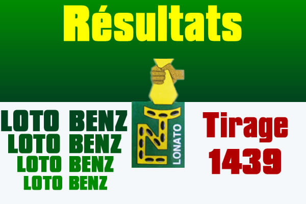 Résultats du loto Benz tirage 1439